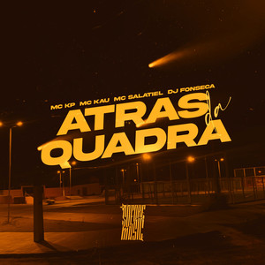 Atrás da Quadra (Explicit)