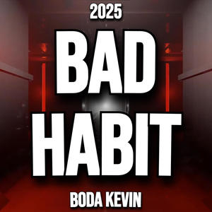 Bad Habit