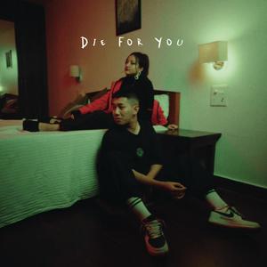 Die For You (feat. NRK) (Explicit)