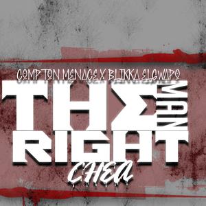 The Man Right Chea (feat. Compton Menace) (Explicit)