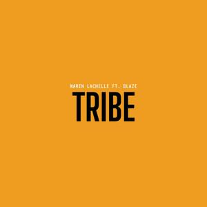 Tribe (feat. Blaze.)