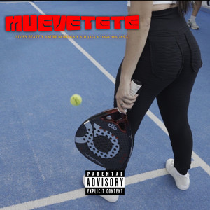 MUEVETE TE (Explicit)