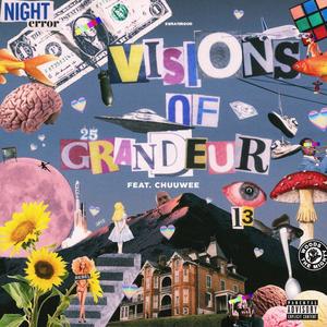 Visions of Grandeur (feat. Chuuwee) [Explicit]