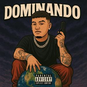 DOMINANDO (feat. YunkJ & Pizzo') (Explicit)