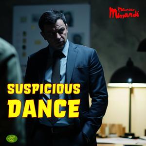 Suspicious Dance