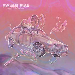 Desideri Hills (Explicit)