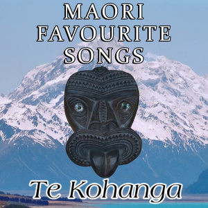 Pokarekare Ana – Favourite Maori Songs