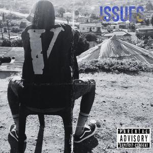 ISSUES EP (Explicit)