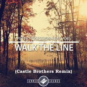 Walk The Line(feat. Axis) (Castle Brothers Remix)