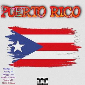Puerto Rico (feat. Khappy Leño, Calvajal RD, El Bley RD, Truiex x13 & Black Deamon) [Remix]