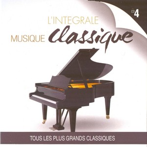 Musique classique : L'intégrale, vol. 4