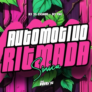 Automotivo Ritmada Sônica (Explicit)