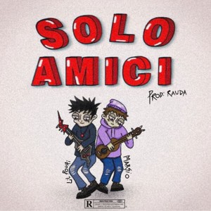 Solo amici(feat. Margio) (Explicit)