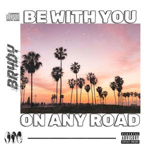 Be with you on any road