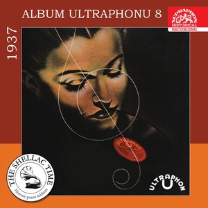 Historie Psaná Šelakem - Album Ultraphonu 8 (1937)