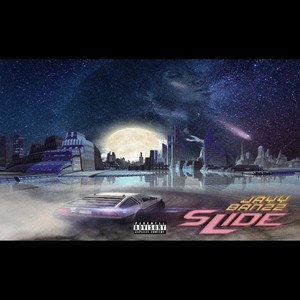 Slide (feat. Dajour) [Explicit]