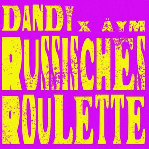 RUSSISCHES ROULETTE (feat. Äym)