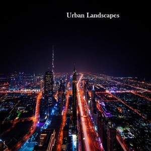 Urban Landscapes