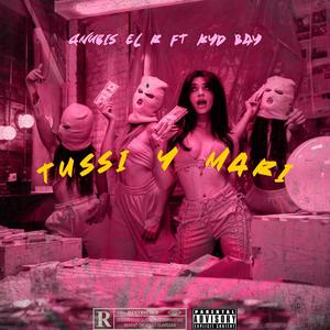 tussi y mari (feat. kyd bay)