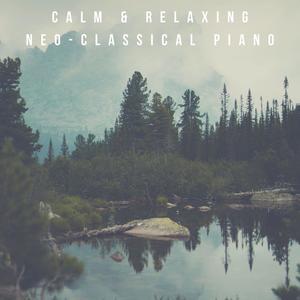 Calm & Relaxing Neo-Classical Piano - Mirrors