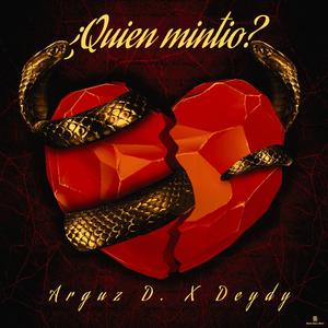 Quien Mintió(feat. Deydy os & Arguz D) (Explicit)