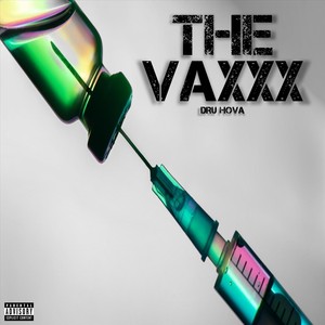 The Vaxxx (Explicit)