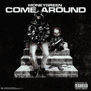 Come Around (Explicit)