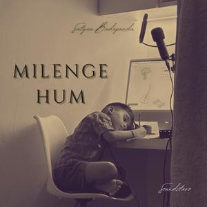 Milenge Hum (feat. Soundstarz)