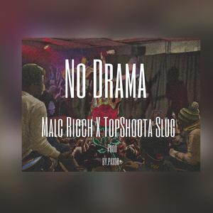 No Drama (feat. TopShoota Slug) (Explicit)
