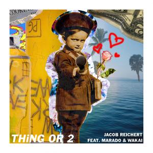 THiNG OR 2 (feat. Wakai)