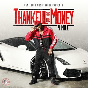 Thankful For The Money (Explicit)