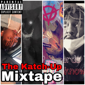 The Katch-Up Mixtape (Explicit)