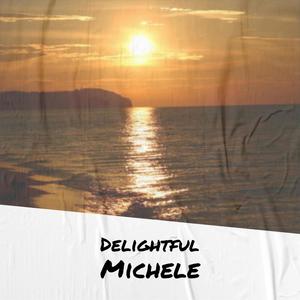 Delightful Michele