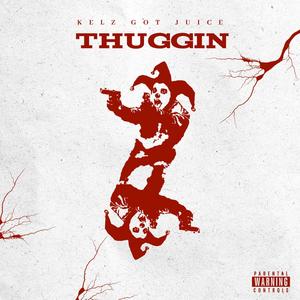 Thuggin (Explicit)