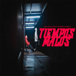 TIEMPOS MALOS (Explicit)