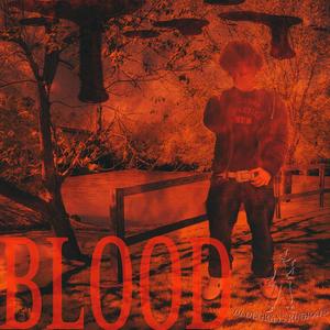 Blood (Explicit)