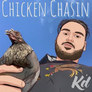 Chicken Chasin (Explicit)