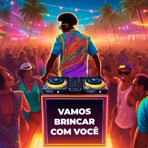 Vamos Brincar Com Você