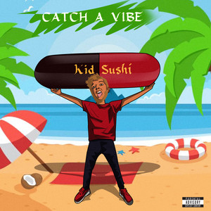 Catch a Vibe (Explicit)