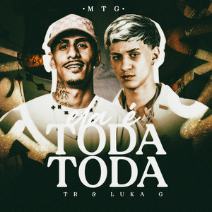 MTG Ela é Toda Toda (Explicit)