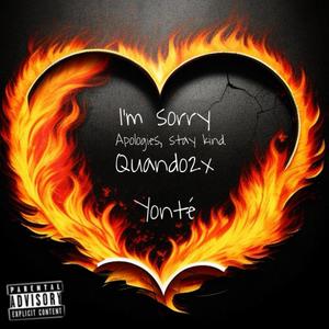 Im sorry (feat. Yonté) [Explicit]