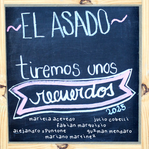 Arrancacorazones (El Asado 2025)