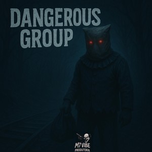 Dangerous Group (Explicit)
