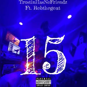 15(feat. RobTheGoat) (Explicit)