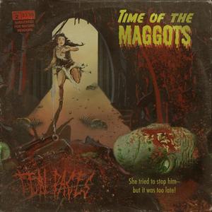 Time Of The Maggots (Explicit)