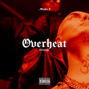 Overheat Freestyle (Explicit)