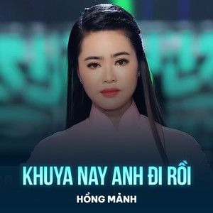 Khuya Nay Anh Đi Rồi