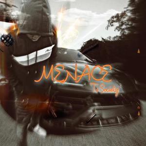 Menace To Society (Explicit)