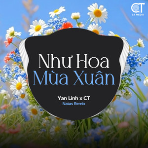 Như Hoa Mùa Xuân - EDM Remix