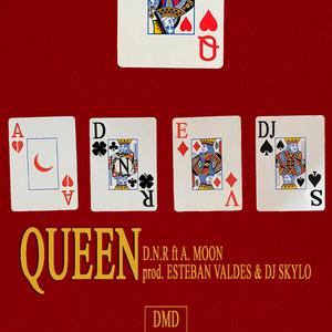 QUEEN (feat. A. Moon & DJ Skylo)